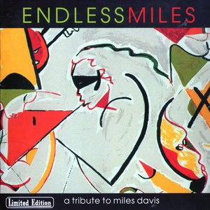 Endless Miles: A Tribute to Miles Davis