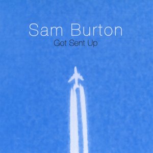 Got Sent Up