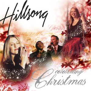 Hillsong Australia - Celebrating Christmas - Zortam Music