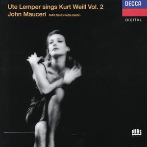 Ute Lemper Sings Kurt Weill, Volume 2