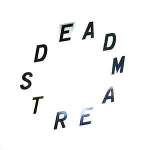 Deadstream