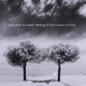 Sad Lovers & Giants - Melting in the Fullness of Time - Zortam Music