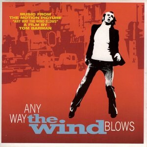 Any Way The Wind Blows