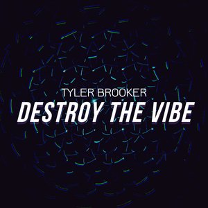 Destroy the Vibe