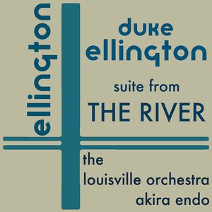 Ellington: Suite from The River