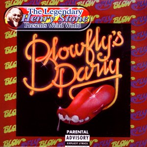 The Legendary Henry Stone Presents Weird World: BlowFly's Party