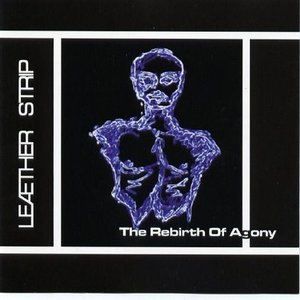 The Rebirth of Agony