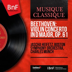 Beethoven: Violin Concerto in D Major, Op. 61 (Mono Version)