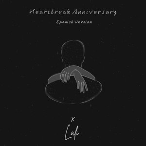 Heartbreak anniversary (Spanish Version)