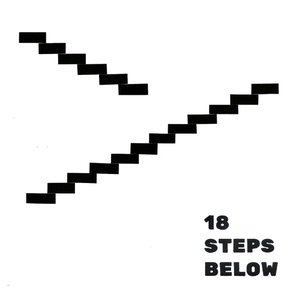 18 Steps Below