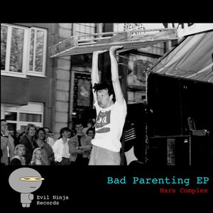 Bad Parenting EP