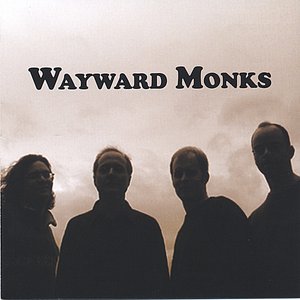 Wayward Monks