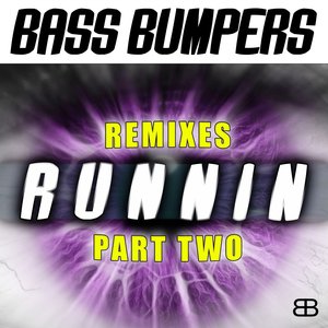 Runnin' (Remixes, Pt. 2)