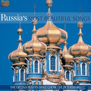 St. Petersburg Optina Pustyn Male Choir: Russia's Most Beautiful Songs