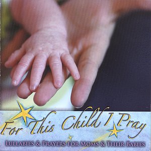 For This Child I Pray