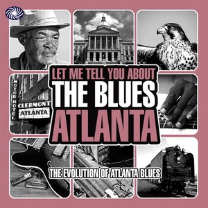 Let Me Tell You About The Blues: Atlanta