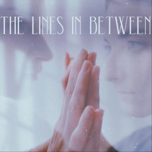 The Lines In Between (Original Score)