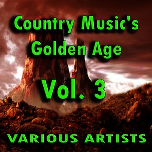 Country Music's Golden Age, Vol. 3