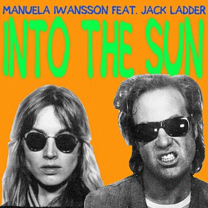Into the Sun (feat. Jack Ladder) - Single