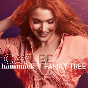 Caylee Hammack - Family Tree - Zortam Music
