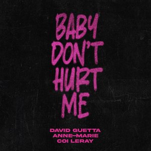 Baby Don't Hurt Me - Single