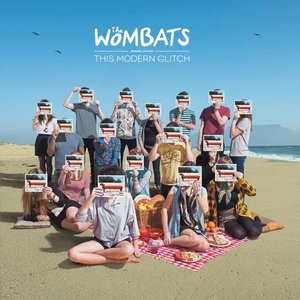 “The Wombats Proudly Present... This Modern Glitch”的封面