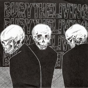 Bury The Living