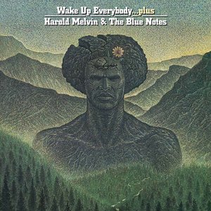Harold Melvin & The Bluenotes - Wake Up Everybody - Zortam Music