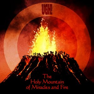 The Holy Mountain of Miracles and Fire