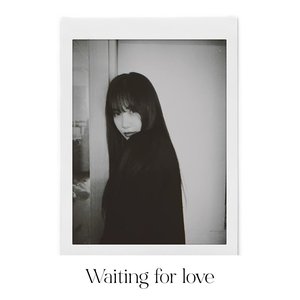 Waiting for love