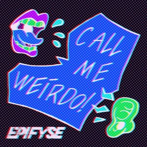 Imagem de 'Call Me Weirdo! - Single'