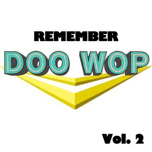 Remember Doo-Wop, Vol. 2