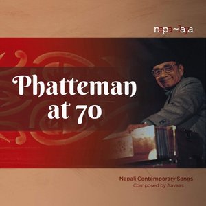 Phatteman at 70