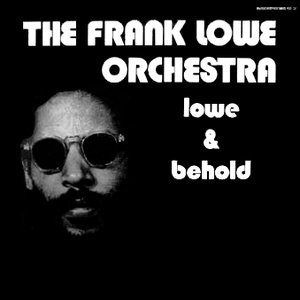 Avatar for The Frank Lowe Orchestra
