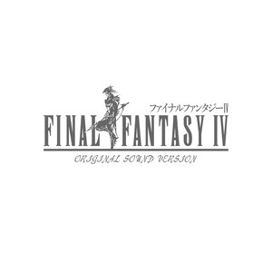 FINAL FANTASY IV ORIGINAL SOUND VERSION