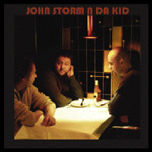 John Storm N Da Kid