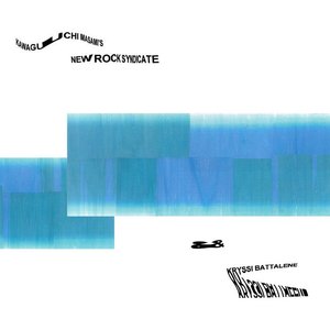 Kawaguchi Masami's New Rock Syndicate & Kryssi Battalene