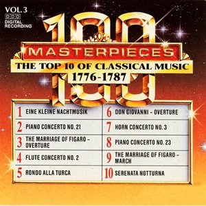 100 Masterpieces, Vol.3 - The Top 10 Of Classical Music: 1776 - 1787