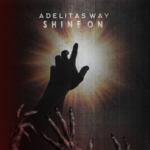 Adelitas Way - Shine On - Zortam Music
