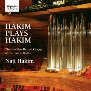 Hakim plays Hakim: The van den Heuvel Organ of the Danish Radio