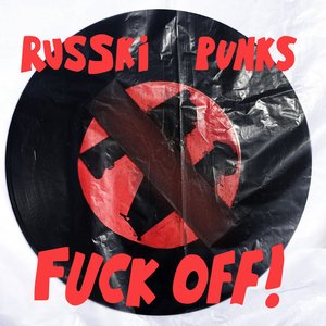 Russian Punks Fuck Off