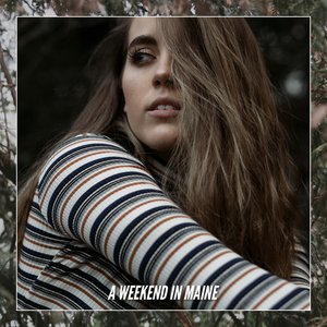 A Weekend in Maine - EP
