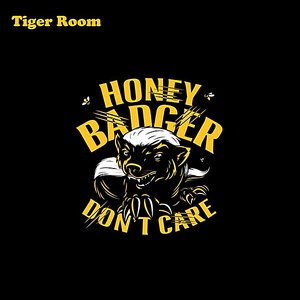 Honey Badger (Don't Care)