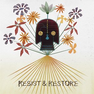 Resist & Restore