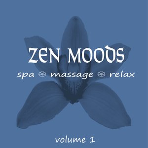 Zen Moods - Spa + Massage + Relax (Volume 1)