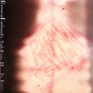 Romania Fashion: The Small Breasts EP