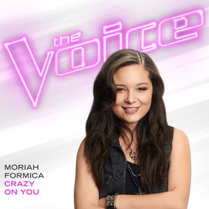 Crazy On You (The Voice Performance)