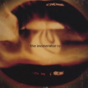 The Incinerator EP
