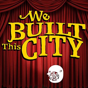 The Loudmouths Perform "We Built This City"