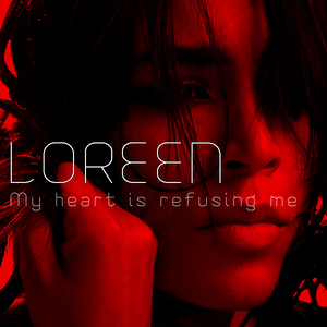My Heart Is Refusing Me